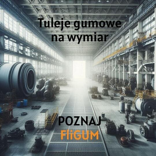 tuleje gumowe od producenta, tuleja gumowa na wymiar, fligum